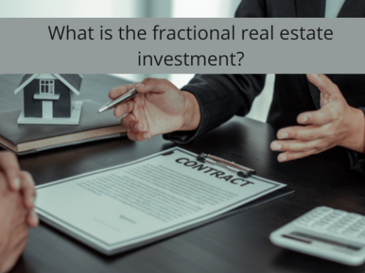 What is the fractional real estate investment?