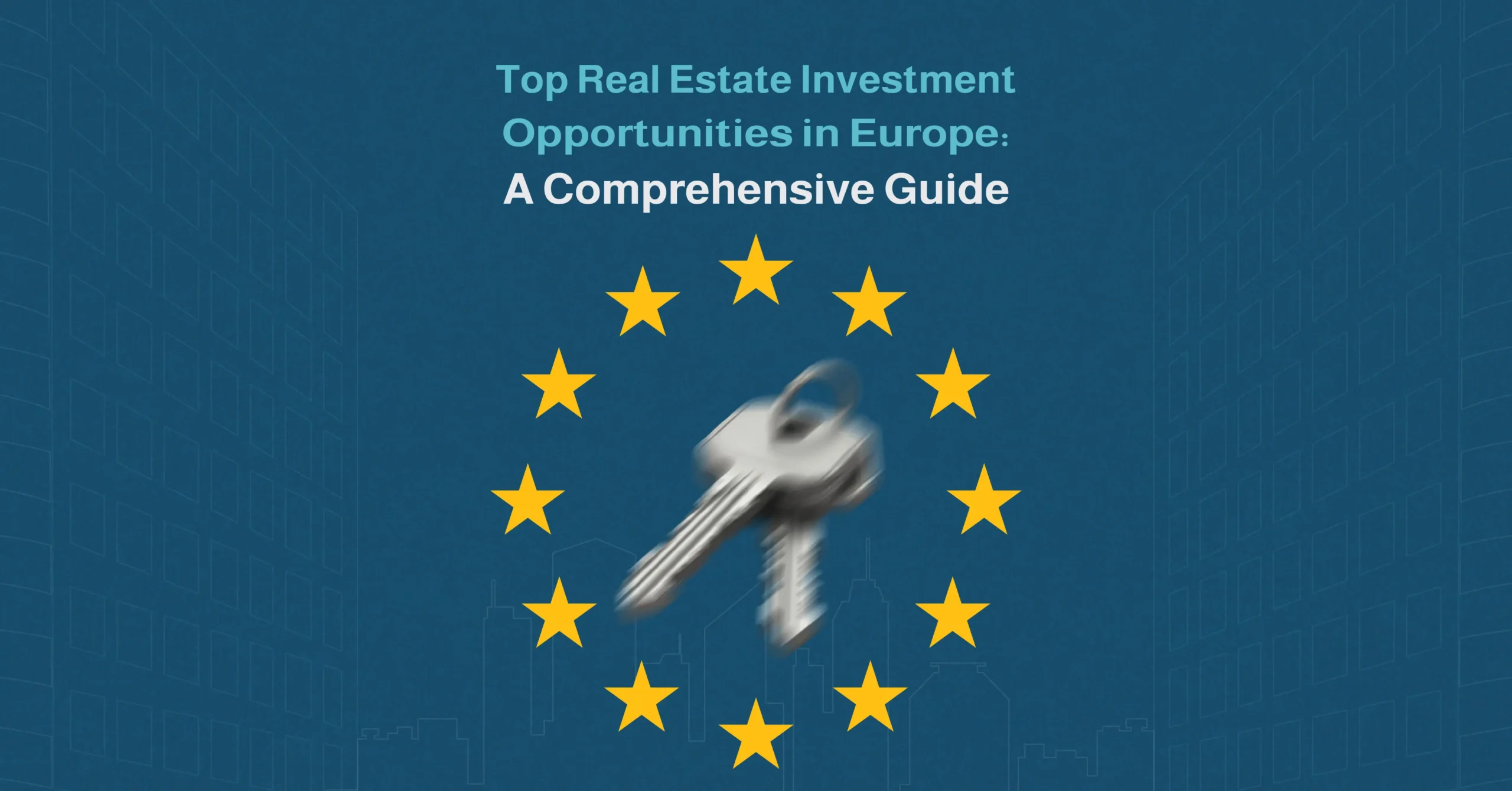 best real estate investment in europe​