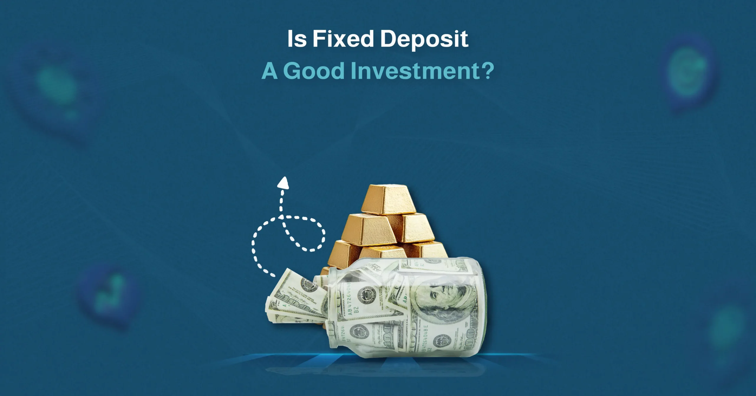 is fixed deposit a good investment