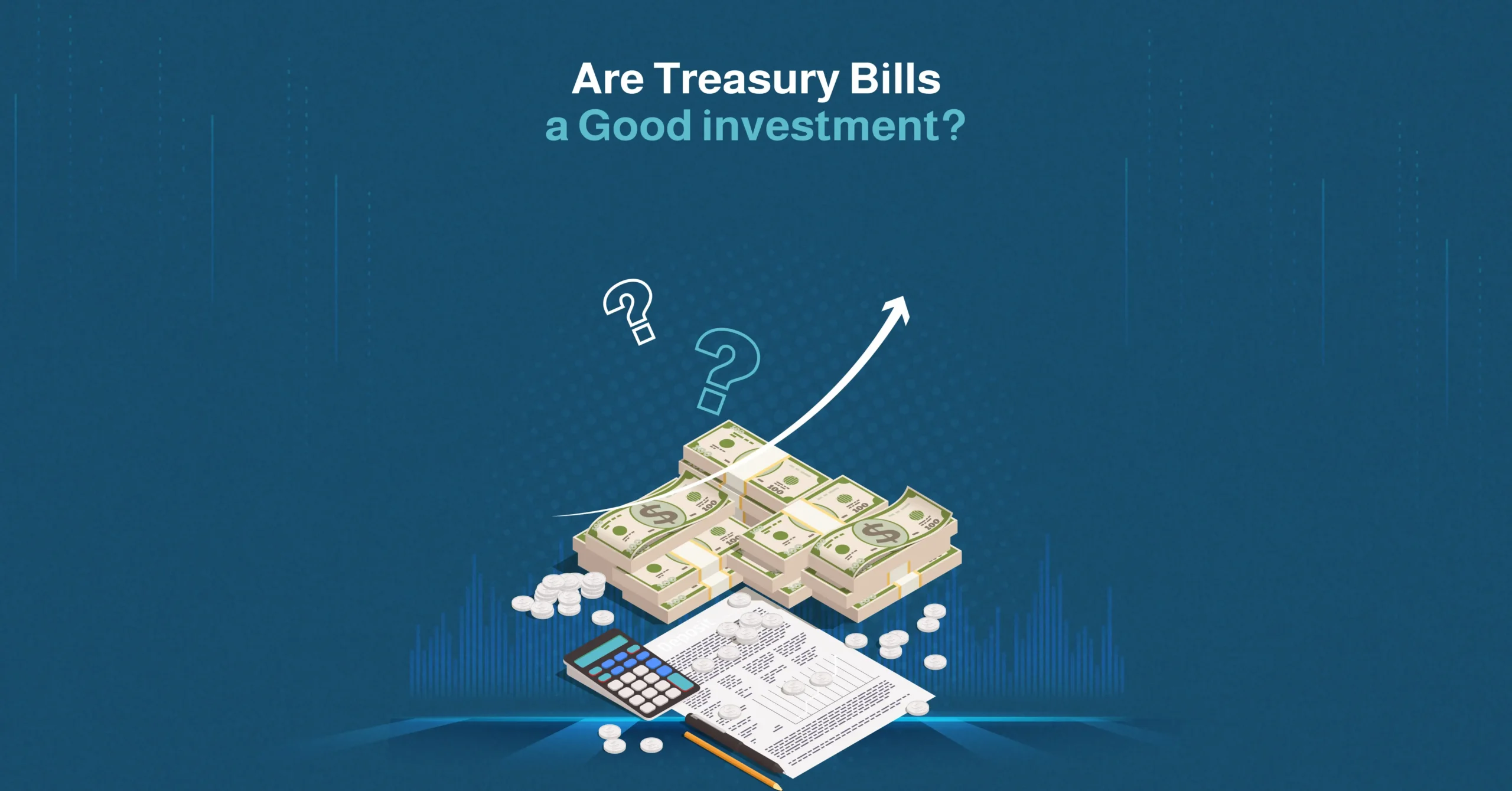 Are Treasury Bills a good