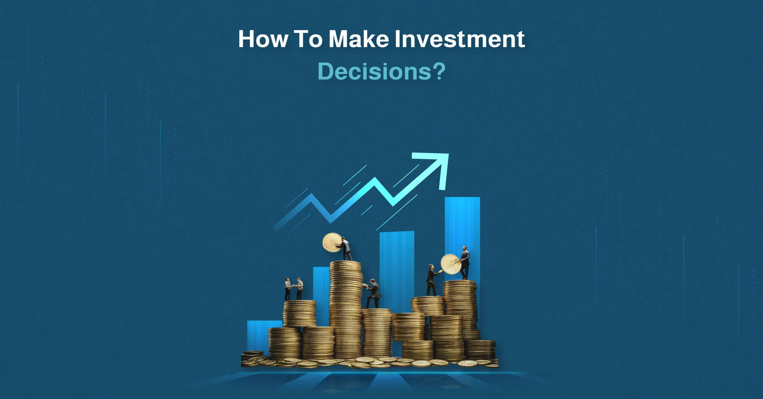 how to make investment decisions