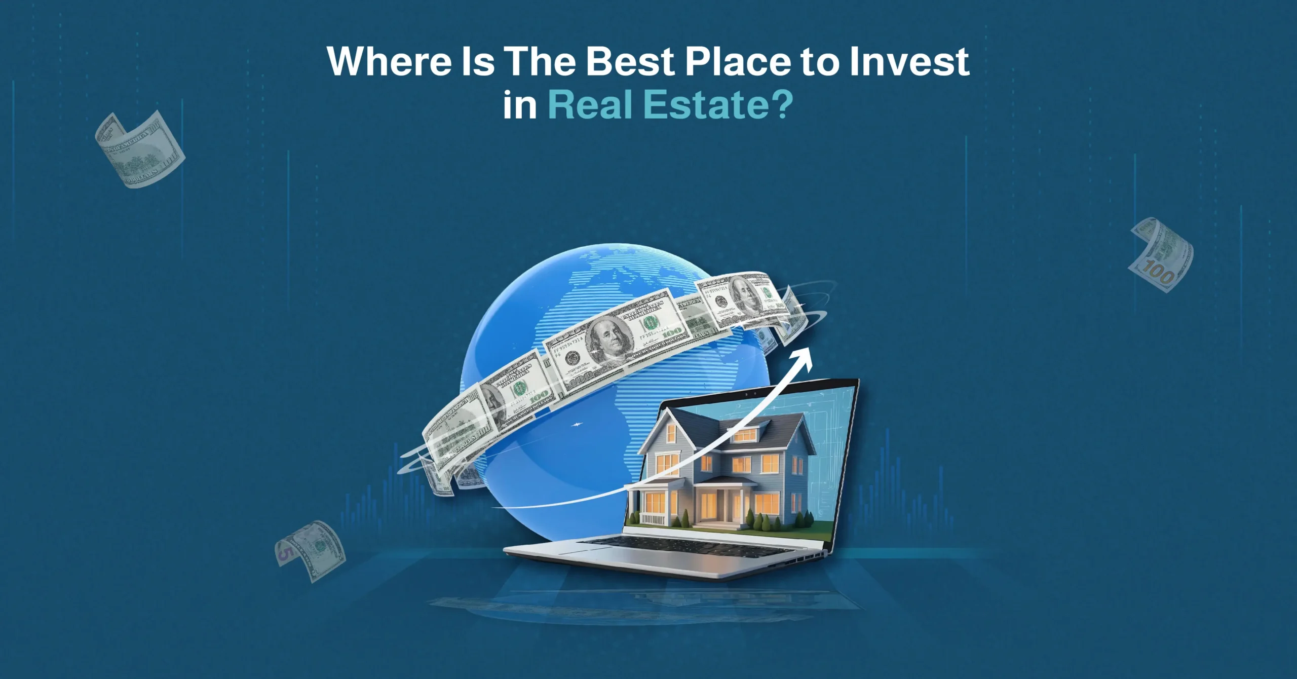 where is the best place to invest in real estate