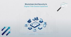 Blockchain and security in Digital title deeds