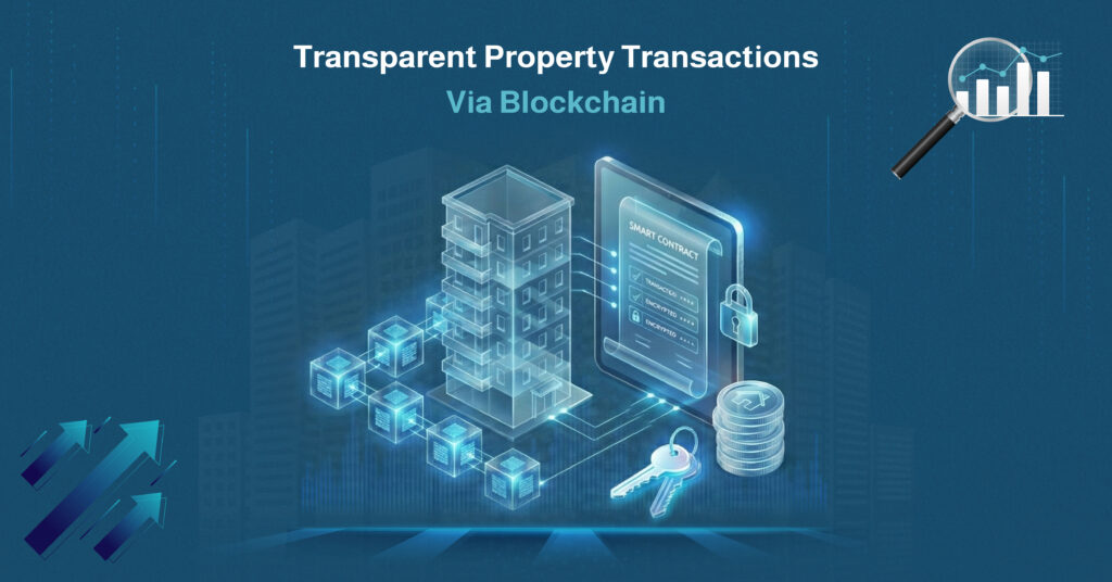 Transparent Property Transactions via Blockchain