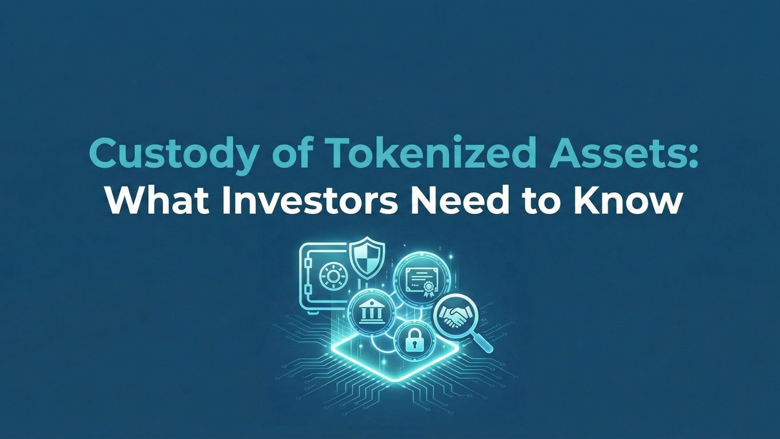 Custody of Tokenized Assets