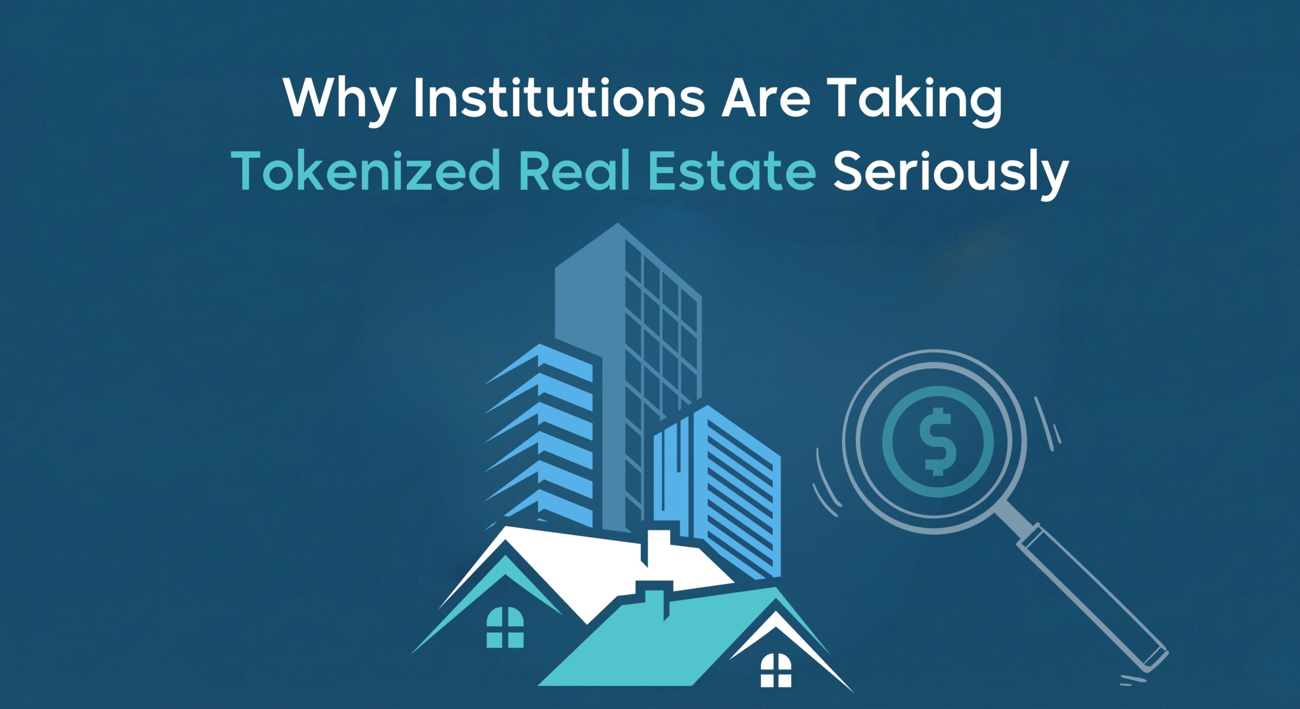 Institutional Adoption of Real Estate Tokenization