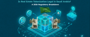 Is Real Estate Tokenization Legal in Saudi Arabia in 2026