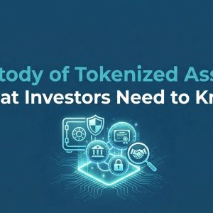 Custody of Tokenized Assets