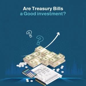 Are Treasury Bills a good Investment