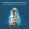 Is a Savings Account an Investment