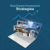 Real Estate Investment Strategies