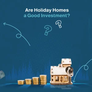 are holiday homes a good investment