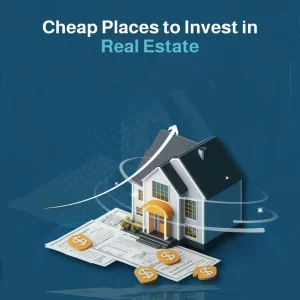 cheap places to invest in real estate
