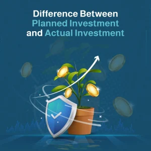 difference between planned investment and actual investment