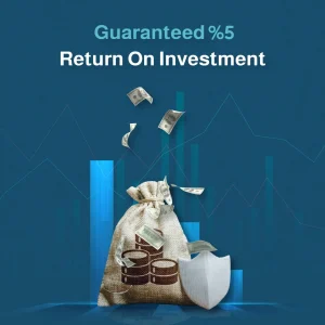 guaranteed 5% return on investment