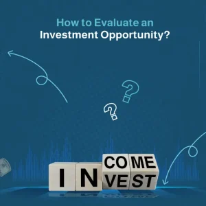 how to evaluate an investment opportunity