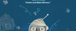 how to invest 1 dollar and make money