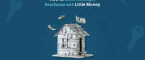 how to start investing in real estate with little money​