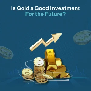 is gold a good investment for the future